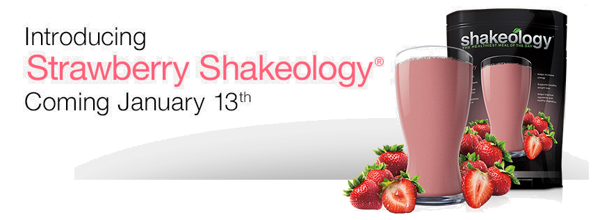 New Shakeology Flavor - Strawberry!