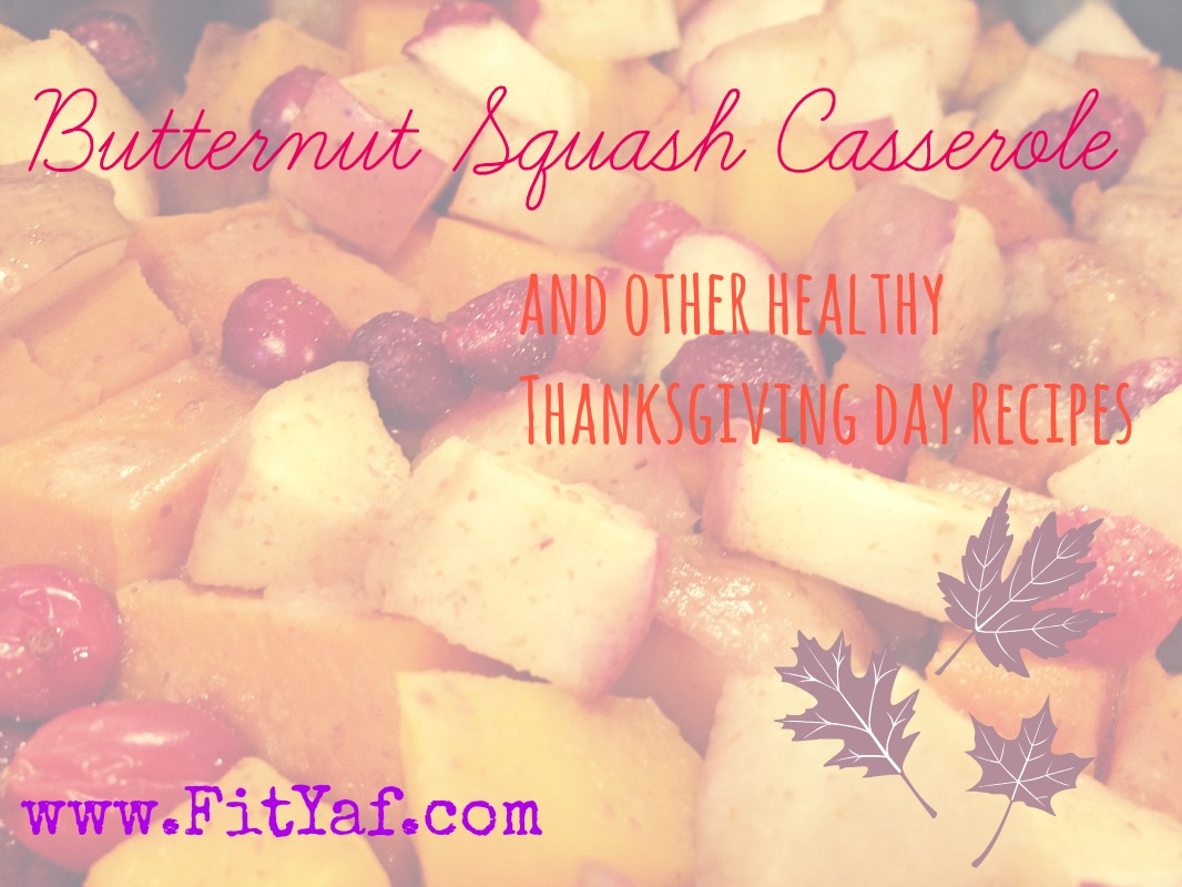 Butternut squash casserole and other healthy Thanksgiving day recipes