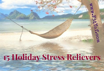 15 Holiday Stress Relievers
